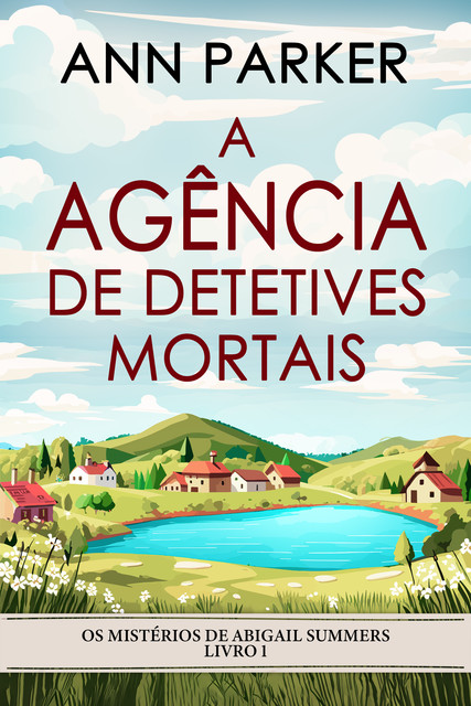 A Agência de Detetives Mortais, Ann Parker