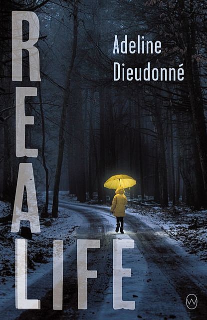 Real Life, Adeline Dieudonné