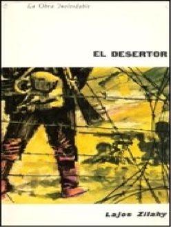 El Desertor, Lajos Zilahy