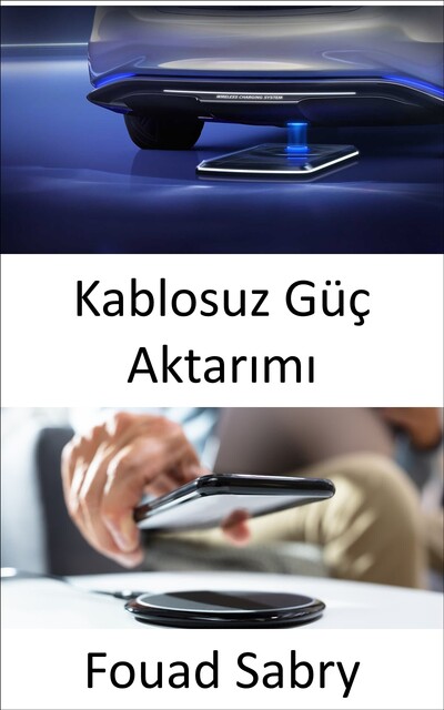 Kablosuz Güç Aktarımı, Fouad Sabry