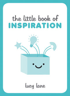 The Little Book of Inspiration, Lucy Lane