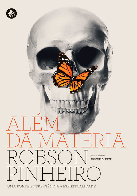 Além da matéria, Robson Pinheiro, Joseph Gleber