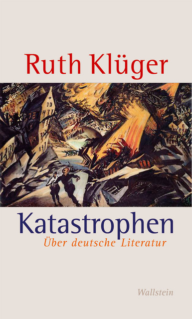 Katastrophen, Ruth Klüger
