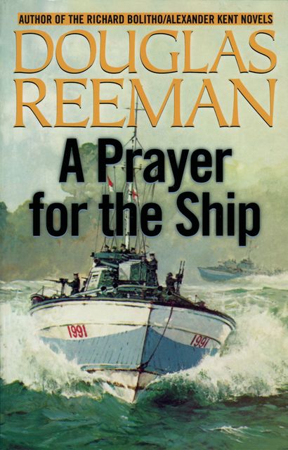Prayer for the Ship, Douglas Reeman