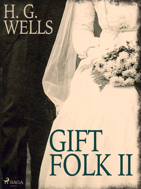 Gift folk II, H. G Wells