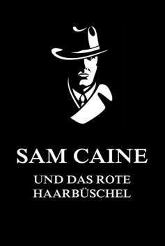Sam Caine und das rote Haarbüschel, Juergen Beck