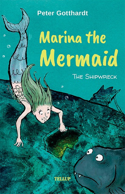 Marina the Mermaid #1: The Shipwreck, Peter Gotthardt