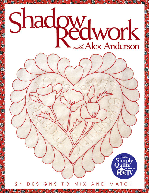 Shadow Redwork With Alex Anderson, Alex Anderson