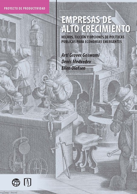 Empresas de alto crecimiento, Arti Grover Goswami, Denis Medvedev, Ellen Olafsen