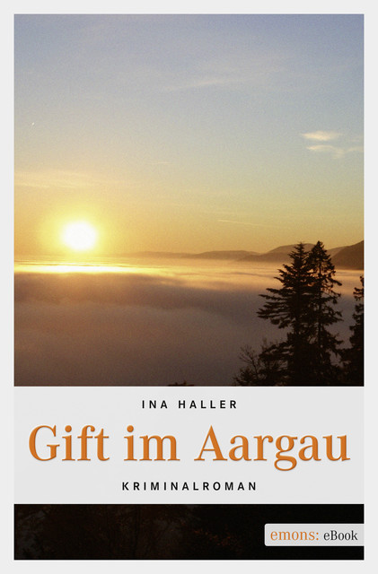 Gift im Aargau, Ina Haller