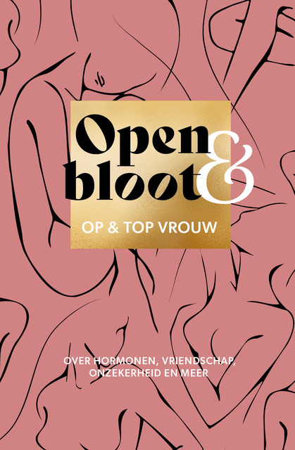Open & bloot, Op en top vrouw