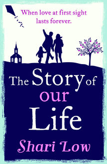 The Story of Our Life, Shari Low