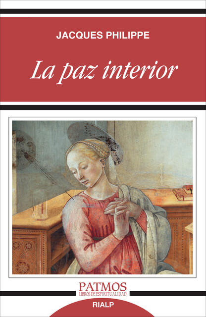 La paz interior, Jacques Philippe