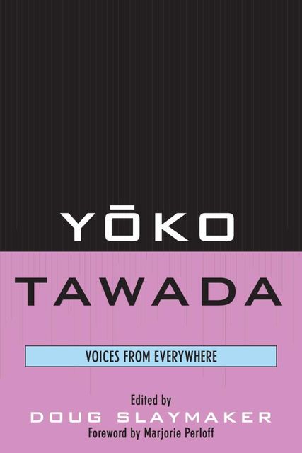 Yoko Tawada, Douglas Slaymaker