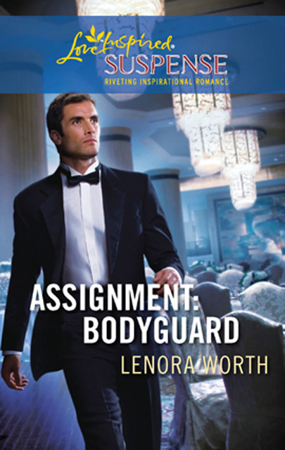 Assignment: Bodyguard, Lenora Worth