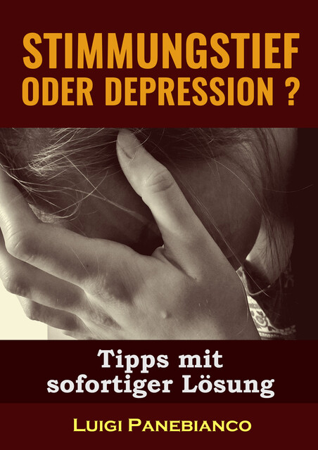 Stimmungstief oder Depression, Luigi Panebianco