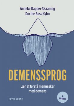 Demenssprog, Dorthe Boss Kyhn, Anneke Dapper-Skaaning