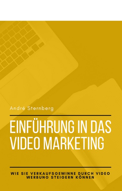 Einführung in das Video Marketing, André Sternberg