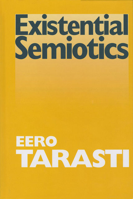Existential Semiotics, Eero Tarasti
