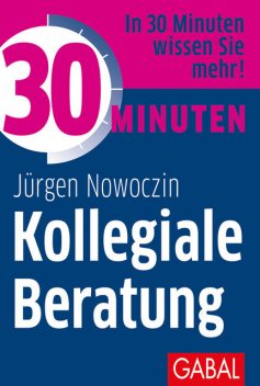 30 Minuten Kollegiale Beratung, Jürgen Nowoczin