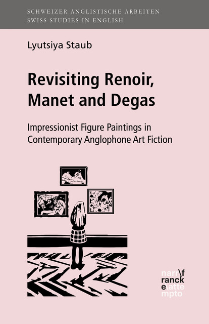 Revisiting Renoir, Manet and Degas, Lyutsiya Staub