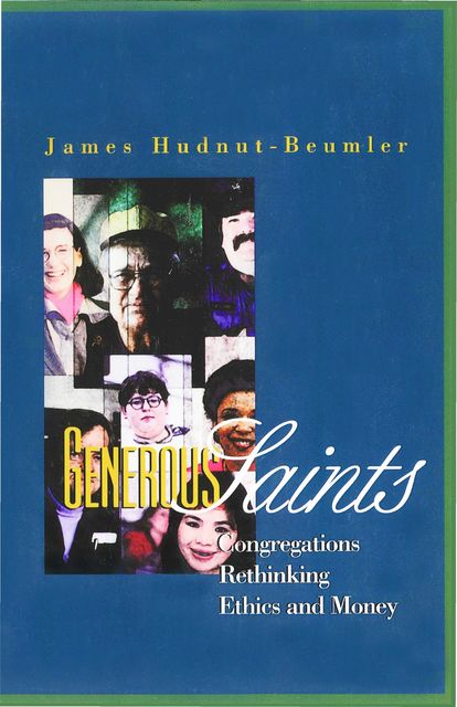 Generous Saints, James Hudnut-Beumler