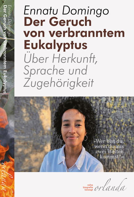 Der Geruch von verbranntem Eukalyptus, Ennatu Domingo