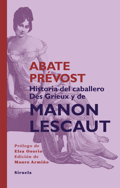 Historia del Caballero Des Grieux y de Manon Lescaut, Abate Prévost