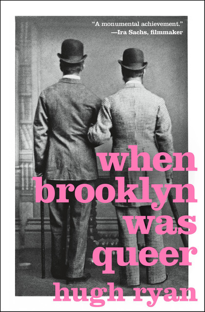 When Brooklyn Was Queer, Hugh Ryan