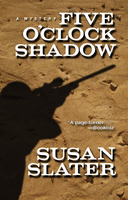 Five O'Clock Shadow, Susan Slater