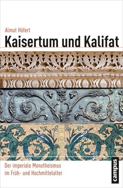 Kaisertum und Kalifat, Almut Höfert