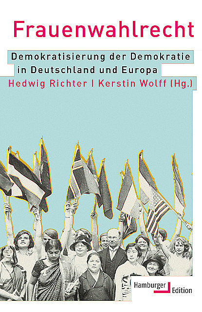 Frauenwahlrecht, Hedwig Richter und Kerstin Wolff