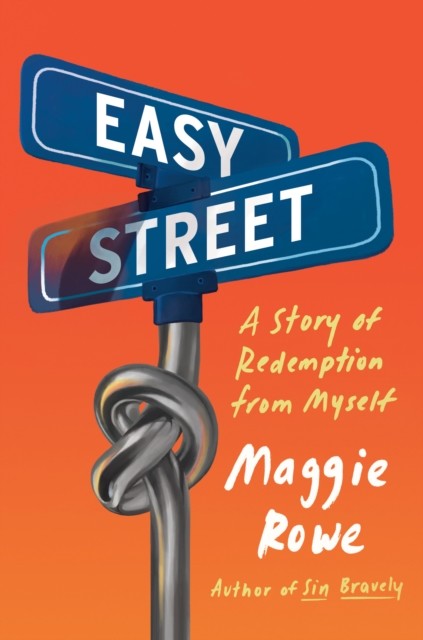 Easy Street, Maggie Rowe