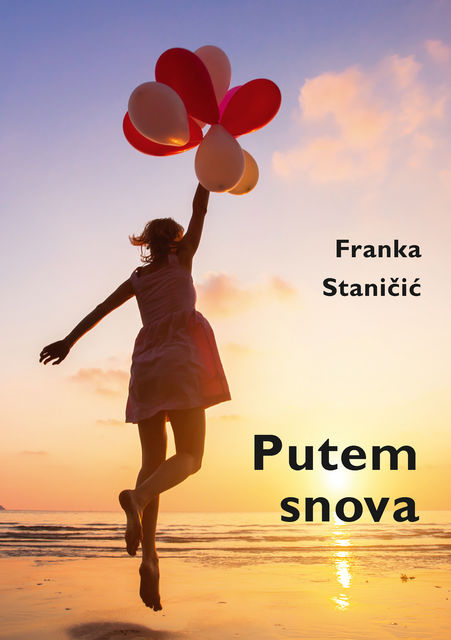 Putem snova, Franka Staničić