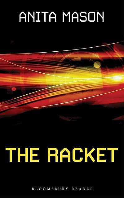 The Racket, Anita Mason