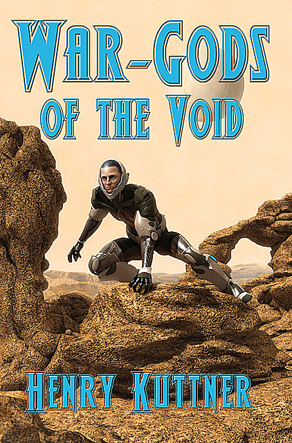 War-Gods of the Void, Henry Kuttner