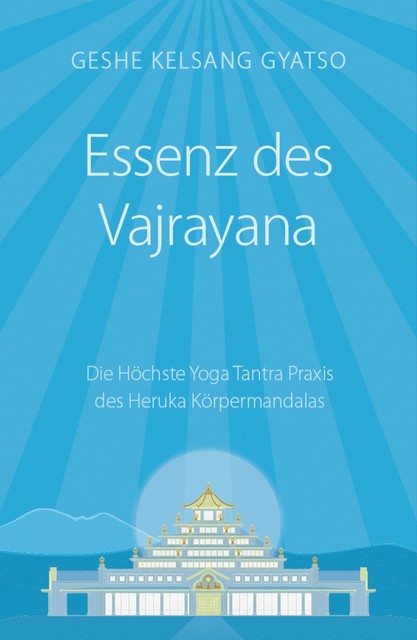 Essenz des Vajrayana, Geshe Kelsang Gyatso