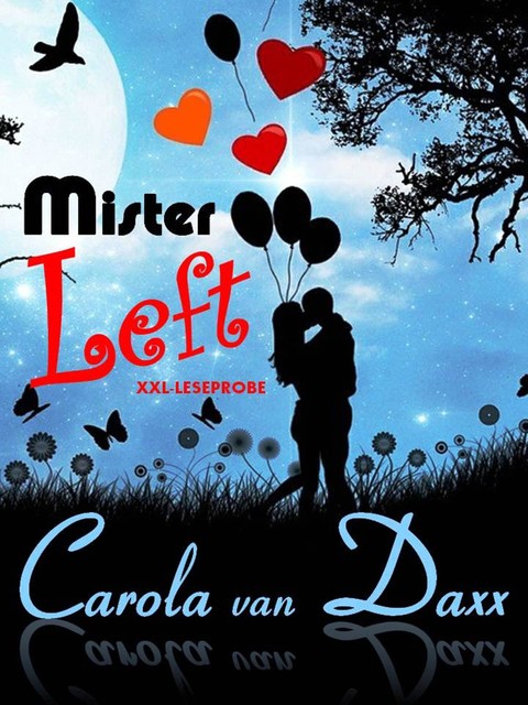 Mister Left (XXL Leseprobe), Carola van Daxx