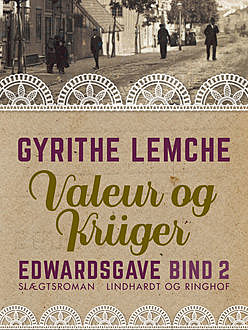 Edwards gave – Valeur og Krüger, Gyrithe Lemche