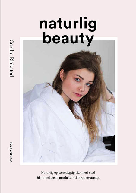 Naturlig beauty, Cecilie Blaksted