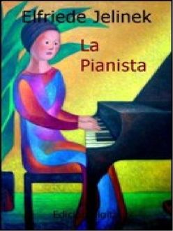 La Pianista, Elfriede Jelinek