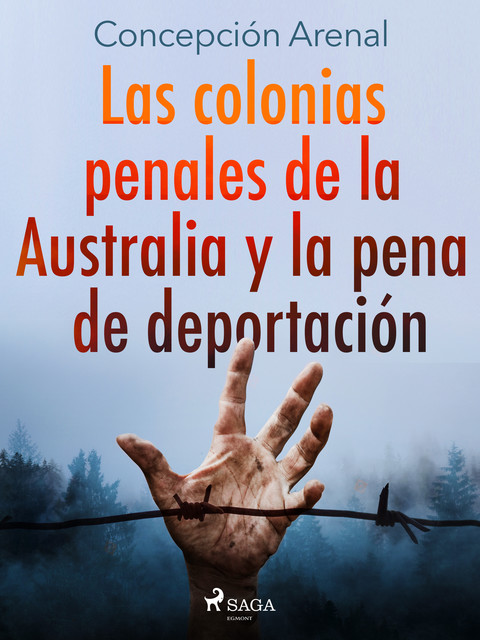 Las colonias penales de la Australia y la pena de deportación, Concepción Arenal
