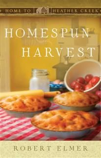 Homespun Harvest, Robert Elmer