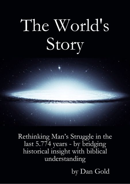 The World's Story, Dan Gold