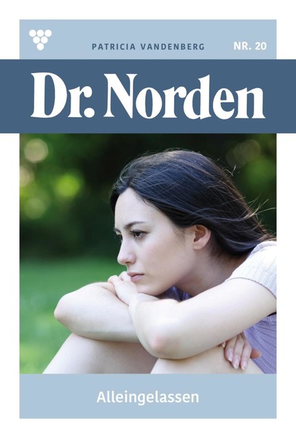 Dr. Norden 1091 – Arztroman, Patricia Vandenberg