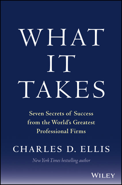 What It Takes, Charles D.Ellis