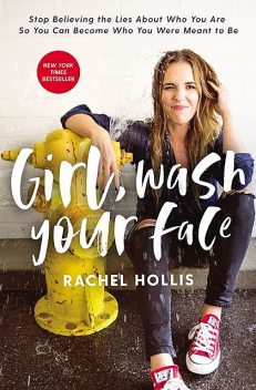 Girl, Wash Your Face, Rachel Hollis