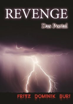 Revenge, Fritz Dominik Buri