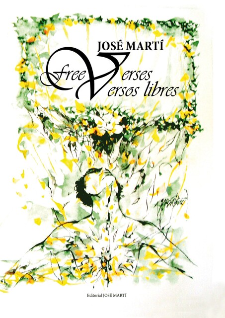 Free Verses, José Julián Martí Pérez