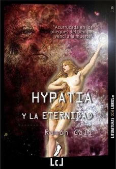 Hypatia Y La Eternidad, Ramon Galí